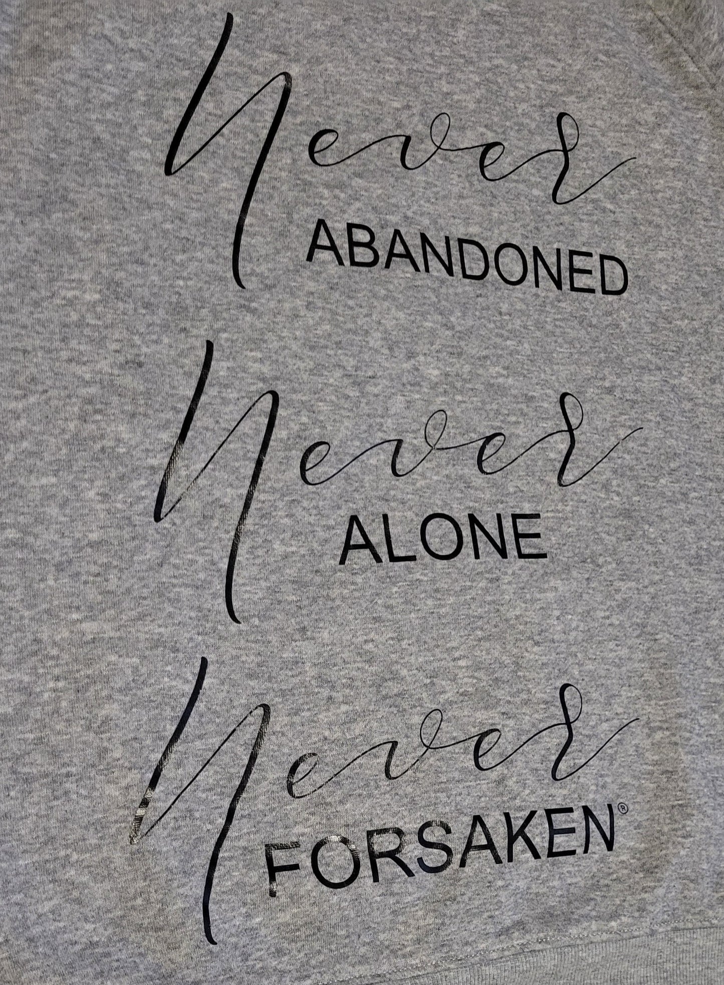 Never Abandoned Sweatshirt